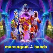 massagem 4 hands